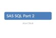 SAS SQL Part 2 Alan Elliott. Dealing with Missing Values Title "Dealing with Missing Values in SQL"; PROC SQL; select INC_KEY,GENDER, RACE, INJTYPE, case