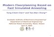 1 Modern Floorplanning Based on Fast Simulated Annealing Tung-Chieh Chen* and Yao-Wen Chang* # Graduate Institute of Electronics Engineering* Department