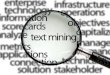 Why Text Mining? Adapted from Text Mining: Finding Nuggets in Mountains of Textual Data
