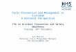 Falls Prevention and Management in Scotland A National Perspective CPG on Accident Prevention and Safety Awareness Tuesday 20 th December Ann Murray National