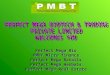 Perfect Mega Bio PMBT Micro finance Perfect Mega Retails Perfect Mega Herbals Perfect Mega Real Estate