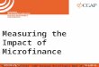 Contact@e-mfp.eu  Measuring the Impact of Microfinance Meritxell Martinez- CGAP European Microfinance Week 29 Nov – 1 Dec