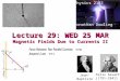 Lecture 29: WED 25 MAR Magnetic Fields Due to Currents II Physics 2102 Jonathan Dowling Jean-Baptiste Biot (1774-1862) Felix Savart (1791â€“1841)