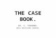THE CASE BOOK. DR. S. YOHANNA. 2015 REVISION COURSE