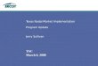 March 6, 2008 TAC Texas Nodal Market Implementation Program Update Jerry Sullivan