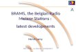 IMC 2012 – La Palma – 21/09/2012 BRAMS, the Belgian Radio Meteor Stations : latest developments Hervé Lamy