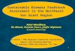1 Sustainable Biomass Feedstock Assessment in the Northeast Sun Grant Region Peter Woodbury, Zia Ahmed, Christian Peters, Jenifer Wightman (Cornell University)