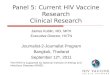The HVTN is supported by National Institute of Allergy and Infectious Diseases (NIAID). Panel 5: Current HIV Vaccine Research Clinical Research James Kublin,
