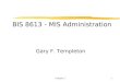 Chapter 21 BIS 8613 - MIS Administration Gary F. Templeton