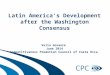 Latin America’s Development after the Washington Consensus Velia Govaere June 2014 Competitiveness Promotion Council of Costa Rica