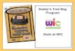 Daddy’s Tool Bag Program Dads at WIC. Formula For Understanding “The Dad”