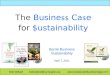 The Busine $$ Ca $ e for $ustainability Bob Willard bobwillard@sympatico.ca  Barrie Business Sustainability April 7, 2011