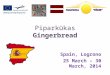 Piparkūkas Gingerbread Spain, Logrono 25 March – 30 March, 2014