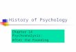 History of Psychology Chapter 14 Psychoanalysis: After the Founding