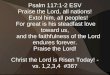 Psalm 117:1-2 ESV Praise the Lord, all nations! Extol him, all peoples! For great is his steadfast love toward us, and the faithfulness of the Lord endures