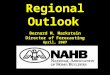 Regional Outlook Bernard M. Markstein Director of Forecasting April, 2007