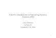 1 CSE451 Introduction to Operating Systems Autumn 2002 Gary Kimura Lecture #1 September 30, 2002