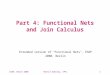 ESOP, March 2000Martin Odersky, EPFL1 Part 4: Functional Nets and Join Calculus Extended version of "Functional Nets", ESOP 2000, Berlin
