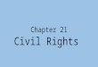 Chapter 21 Civil Rights. Section 1 Taking on Segregation