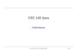 (c) University of Washington14-1 CSC 143 Java Collections