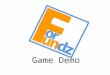 Game Demo. Game Statistics 2 Players : Alex Felix