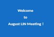 Welcometo August LIN Meeting !. 2015 CARNM/CCIM Sponsors