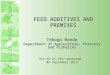 1 Tebogo Banda Department of Agriculture, Forestry and Fisheries Act 36 of 1947 workshop 04 September 2013 FEED ADDITIVES AND PREMIXES