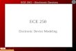 ECE 250 – Electronic Devices 1 ECE 250 Electronic Device Modeling