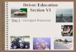 Driver Education Section VI Day 1 - Occupant Protection