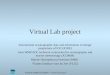 IODE/JCOMM/VLIZ/MHI – Virtual lab project Virtual Lab project International oceanographic data and information exchange programme of IOC (IODE) Joint WMO/IOC