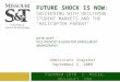 FUTURE SHOCK IS NOW: SUCCEEDING WITH DECLINING STUDENT MARKETS AND THE "HELICOPTER PARENT” JAY W. GOFF VICE PROVOST & DEAN FOR ENROLLMENT MANAGEMENT Founded