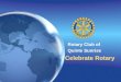 Rotary Club of Quinte Sunrise Celebrate Rotary Rotary Club of Quinte Sunrise Celebrate Rotary