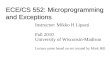 ECE/CS 552: Microprogramming and Exceptions Instructor: Mikko H Lipasti Fall 2010 University of Wisconsin-Madison Lecture notes based on set created by