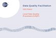 Data Quality Facilitation GS1 Roles Local Data Quality Processes (LDQP)