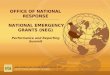 OFFICE OF NATIONAL RESPONSE NATIONAL EMERGENCY GRANTS (NEG) Performance and Reporting Summit