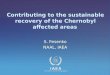 IAEA International Atomic Energy Agency Contributing to the sustainable recovery of the Chernobyl affected areas S. Fesenko NAAL, IAEA