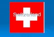 Switzerland. Landscape of Switzerland  Switzerland is made up of mostly mountains with a high plain in the middle of the country.  This plain accounts
