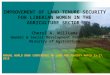 IMPROVEMENT OF LAND TENURE SECURITY FOR LIBERIAN WOMEN IN THE AGRICULTURE SECTOR Cheryl A. Williams Gender & Social Development Focal Person Ministry of