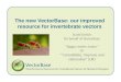 The new VectorBase: our improved resource for invertebrate vectors Scott Emrich On behalf of VectorBase “bigger, better, faster” Or “ "consolidate, improve