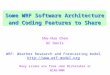 Some WRF Software Architecture and Coding Features to Share Shu-Hua Chen UC Davis WRF: Weather Research and Forecasting model 