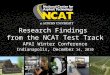 Research Findings from the NCAT Test Track APAI Winter Conference Indianapolis, December 14, 2010