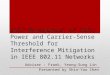 Self Management of Rate, Power and Carrier-Sense Threshold for Interference Mitigation in IEEE 802.11 Networks Adviser : Frank, Yeong-Sung Lin Presented