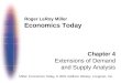 Roger LeRoy Miller Economics Today Chapter 4 Extensions of Demand and Supply Analysis