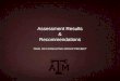 Assessment Results & Recommendations TAMU OD CONSULTING GROUP PROJECT