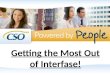 Getting the Most Out of Interfase!.  This presentation will include: Faculty Database Mentor Database Activity Log Mass Email Templates Record Merge