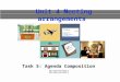 Unit 4 Meeting arrangements Task 5: Agenda Composition 拟写会议议程表