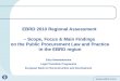 EBRD 2010 Regional Assessment – Scope, Focus & Main Findings on the Public Procurement Law and Practice in the EBRD region Eliza Niewiadomska Legal Transition