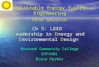 Sustainable Energy Systems Engineering Peter Gevorkian Brevard Community College ETP1401 Bruce Hesher Ch 5: LEED Leadership in Energy and Environmental