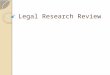 Legal Research Review. How Cases are Published Court makes decision ◦ Will either be published or not (oral reasons) May go directly to an OFFICIAL reporter
