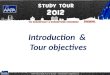 AAPA 2012 Study Tour to Europe – Introduction & Objectives v6 Introduction & Tour objectives